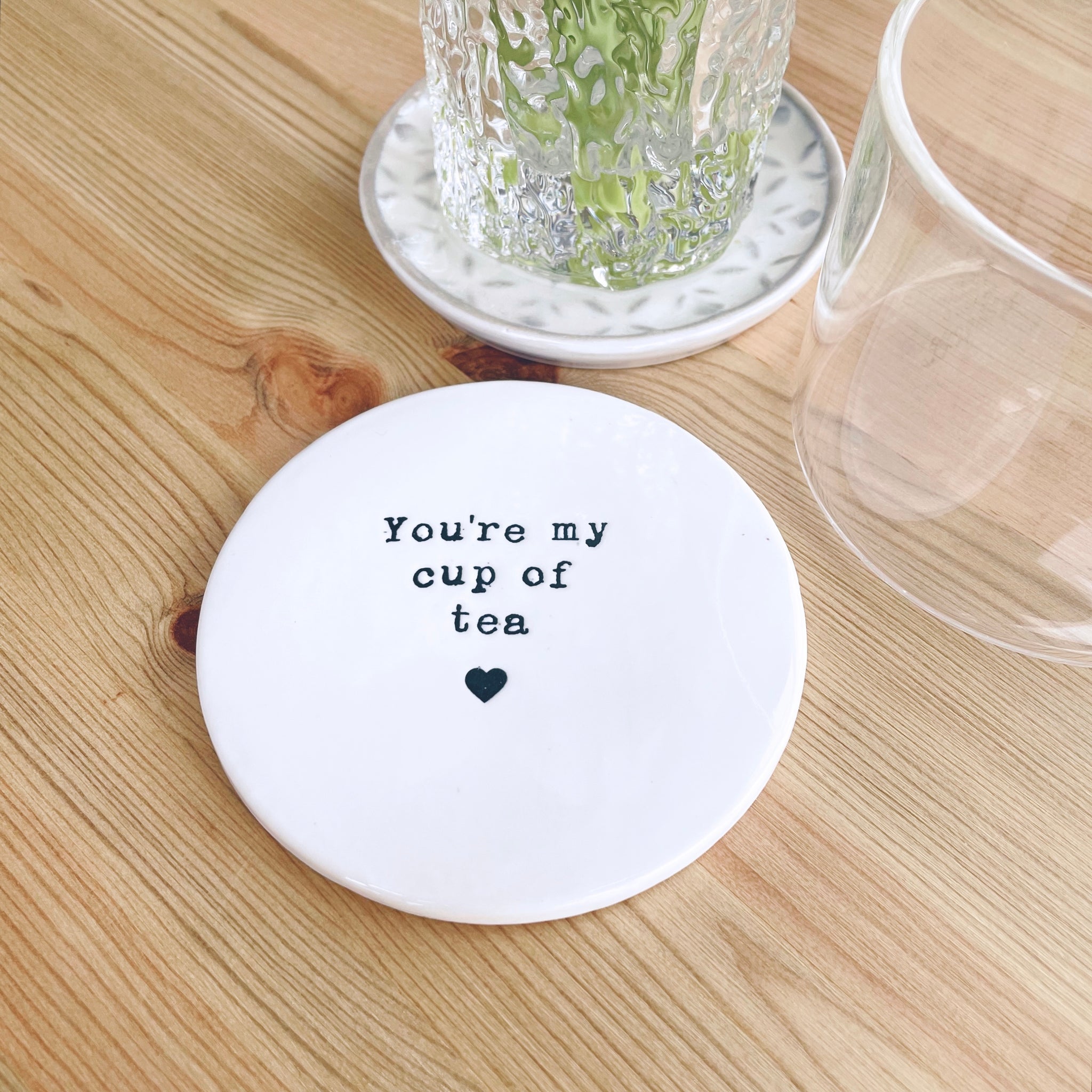 You’re my cup of tea coaster