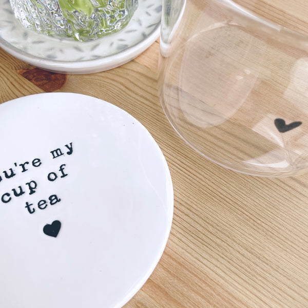 You’re my cup of tea coaster