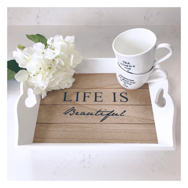 Life is Beautiful Wooden Tray